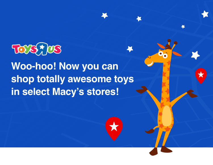 Toys R Us At Macy S For Kids Of